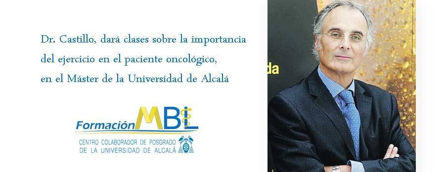 El Dr. Castillo dará clases sobre la importancia del ejercicio en el paciente oncológico en el Máster de la Universidad de Alcalá