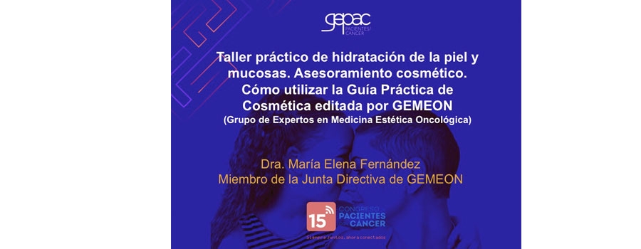 La Dra. Fernández hablará sobre la hidratación de la piel en el Congreso de Pacientes con Cáncer de GEPAC