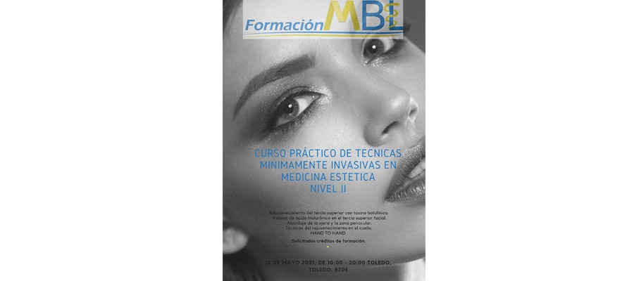 El 16 de mayo, Curso de Técnicas Mínimamente Invasivas en Medicina Estética en Tercio Superior Facial y Cuello